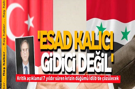 Kritik açıklama! 'Esad kalıcı, gidici değil'