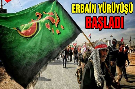 Erbain Yürüyüşü Başladı