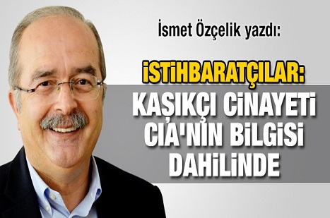 İstihbaratçılar: Kaşıkçı cinayeti CIA'nın bilgisi dahilinde