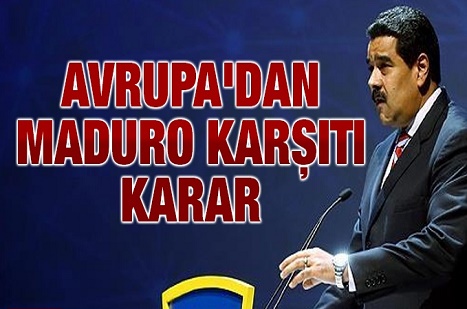 Avrupa'dan Maduro karşıtı karar