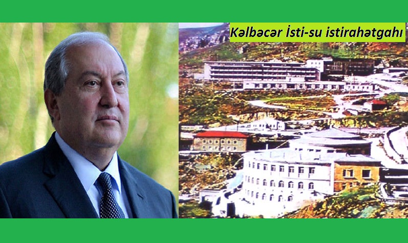 Ермәнистан президенти Кәлбәҹәрин ишғалынын 26-ҹы ил дөнүмүнү Гарабағда гејд етди. Рәсми Бакы сусур!
