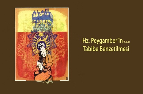 Hz. Peygamber’in (s.a.a) Tabibe Benzetilmesi