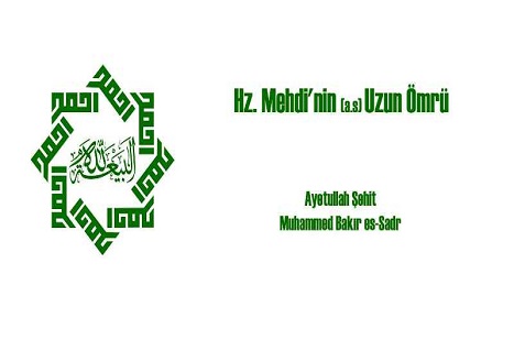 Hz. Mehdi'nin (a.s) Uzun Ömrü