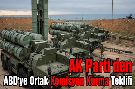 AK Parti'den ABD'ye Ortak Komisyon Kurma Teklifi