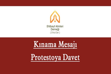 Ehlader'den Kınama ve Protestoya Davet