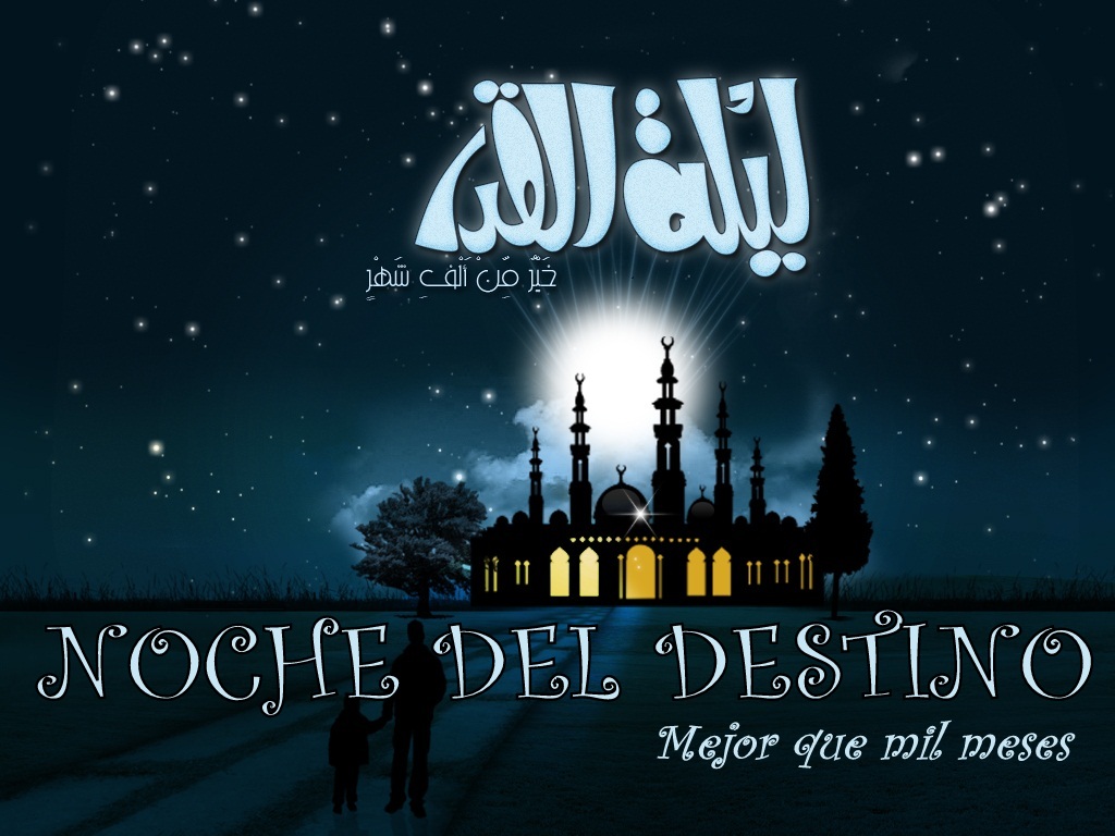 “Noche del Destino (Laylat-ul Qadr)”