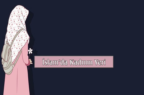 İslam’da Kadının Yeri