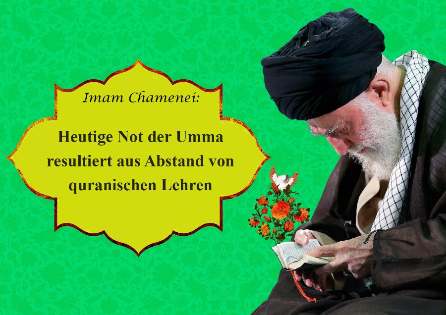 Imam Chamenei: Heutige Not der Umma resultiert aus Abstand von quranischen Lehren