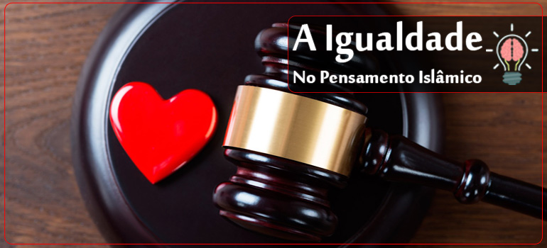 A Igualdade No Pensamento Islâmico