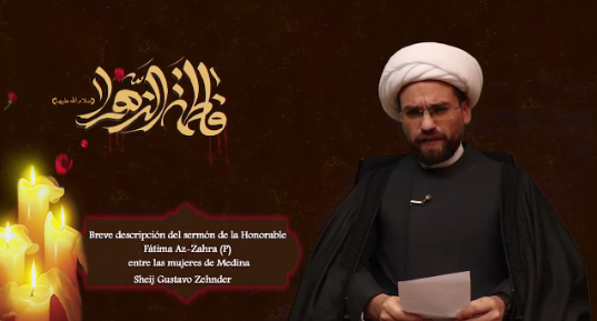 “Breve descripción del sermón de la Honorable Fátima Az-Zahra (P) entre las mujeres de Medina”