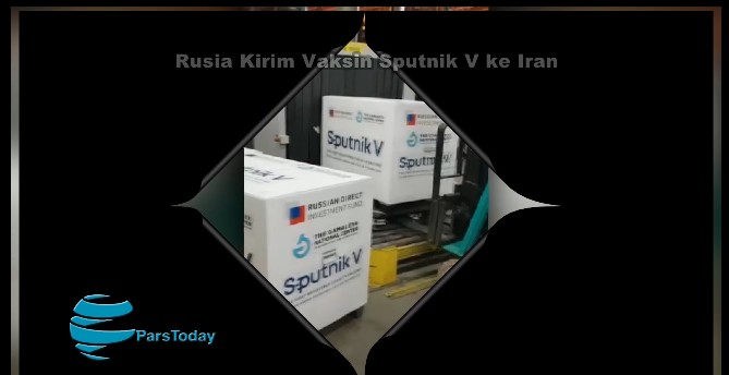 Hari Ini, Rusia Kirim Vaksin Sputnik V ke Iran