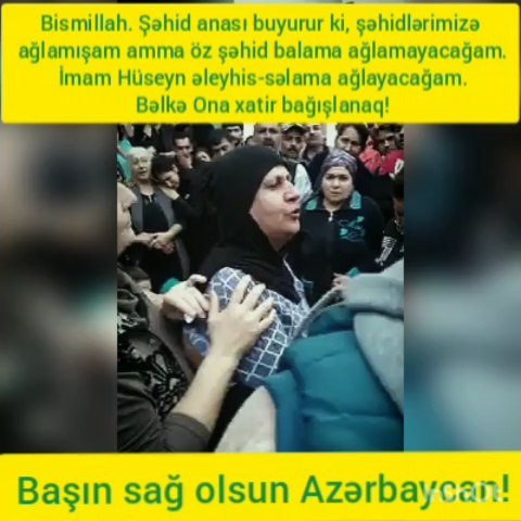 Нәгәдәр ки, Азәрбајҹанда бу шәһид анасынын тимсалында аналар вардыр дүшмән һеч заман бата билмәјәҹәк! –Видео