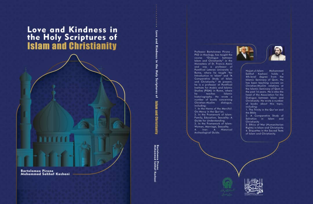 Book titled “Love and Kindness in the Holy Scriptures of Islam and Christianity” puplished Book titled “Love and Kindness in the Holy Scriptures of Islam and Christianity” puplished