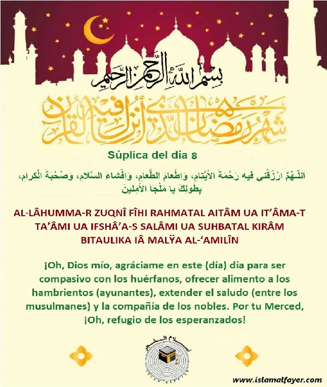 “Súplica recomendada para el octavo día del Bendito Mes de Ramadán”