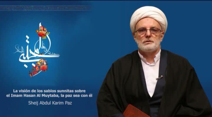   La visión de los sabios sunnitas sobre ﻿el Imam Hasan Al Muytaba, la paz sea con él.