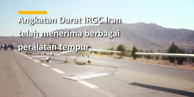 Angkatan Darat IRGC Iran Menerima Persenjataan Domestik Modern