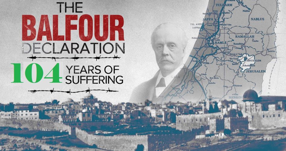 Balfour declaration, a crime committed by Britain 104 years ago