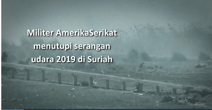 NYT: Militer AS Menutupi Serangan Udara 2019 di Suriah